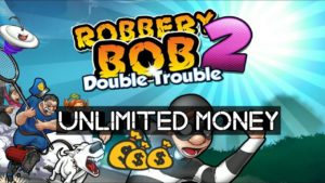 Robbery Bob 2 mod apk dmodapk