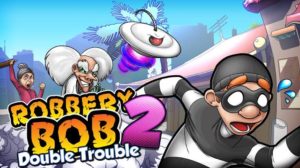 Robbery Bob 2 mod apk (unlimited coins) 2020